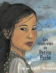 Les trois vies de Petite Perle vignette