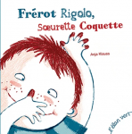 Frérot rigolo, soeurette coquette vignette