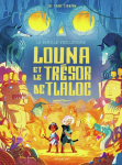 Louna et le trésor de Tlaloc vignette