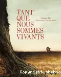 Tant que nous sommes vivants vignette