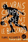 Les vrais champions dansent dans le blizzard vignette